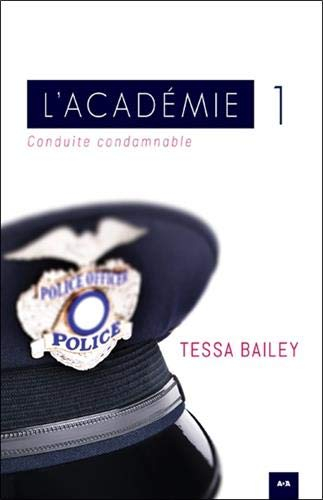 L'académie. Vol. 1. Conduite condamnable