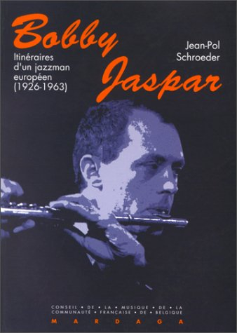 Bobby Jaspar, jazzman européen : 1926-1963