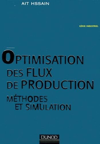 Optimisation Des Flux De Production. Methodes De Simulation
