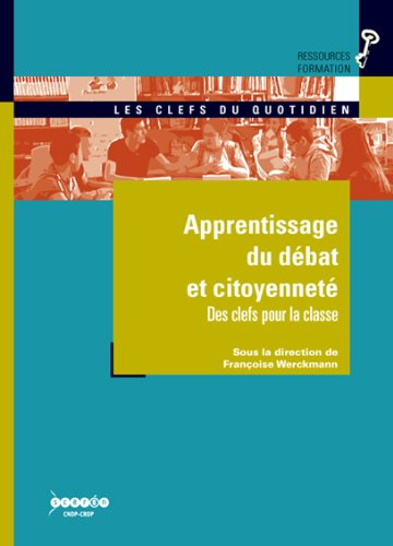 Apprentissage du débat et citoyenneté : Des clefs pour la classe