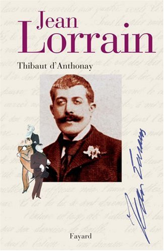 Jean Lorrain : miroir de la Belle Époque