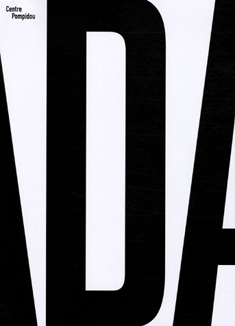 Dada : exposition, Paris, Centre Pompidou, Galerie 1, 5 octobre 2005-9 janvier 2006