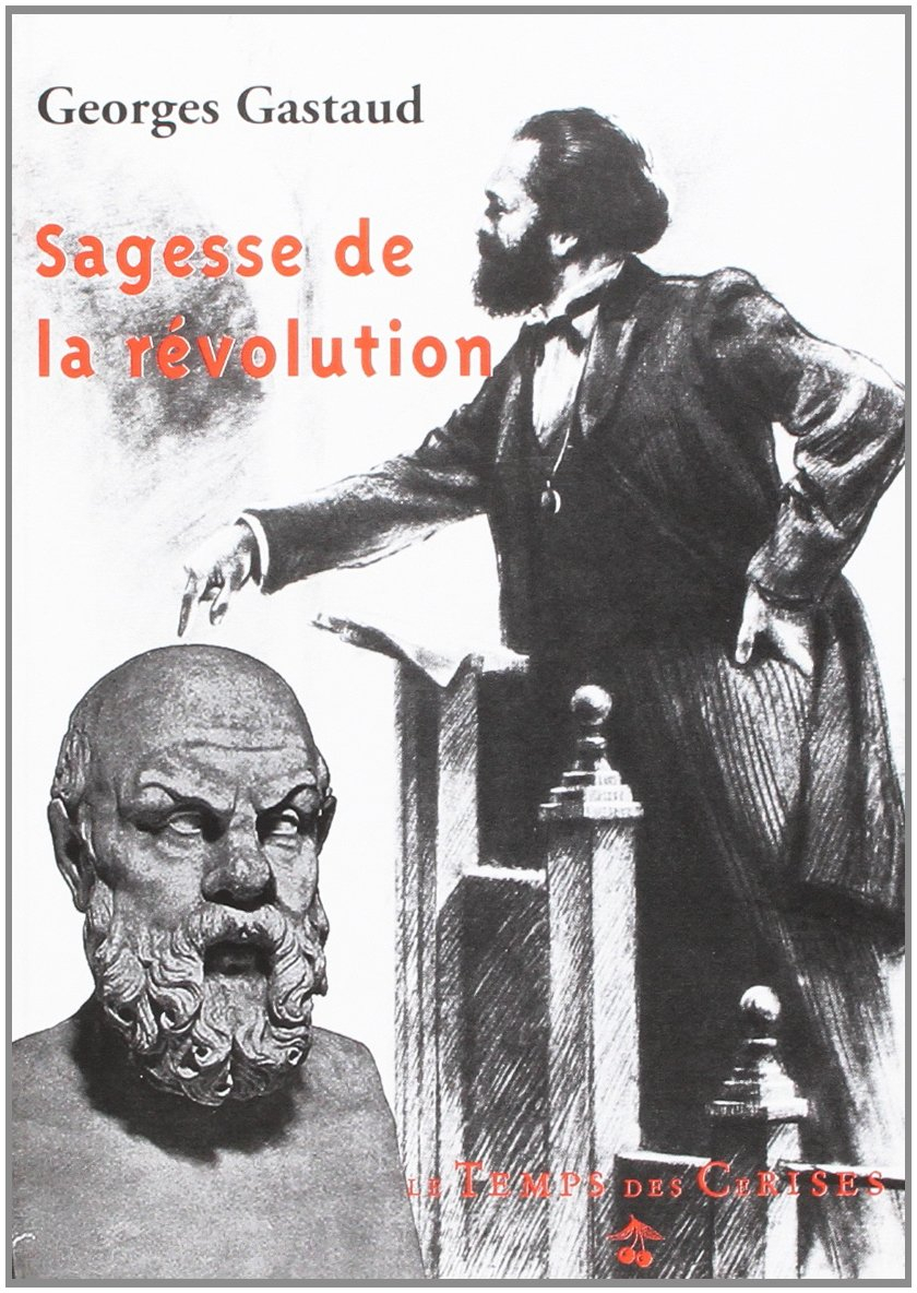 Sagesse de la révolution. Devenir enfant : pour une critique du fascynisme : assagir la révolution o