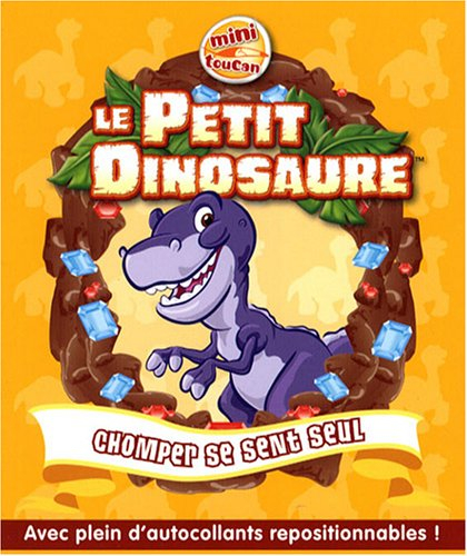 Le Petit Dinosaure. Vol. 2. Chomper se sent seul