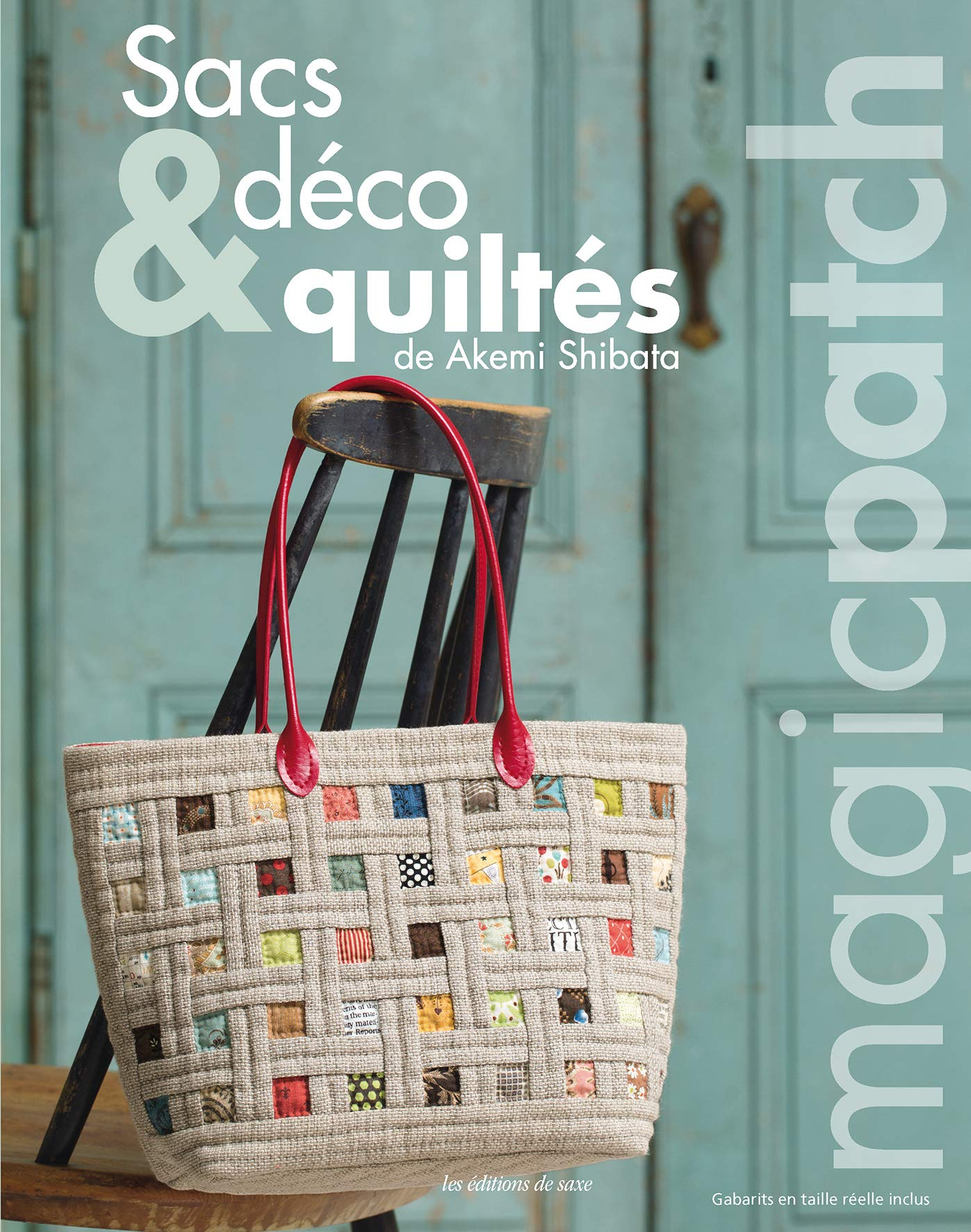 Magic patch. Sacs & déco quiltés