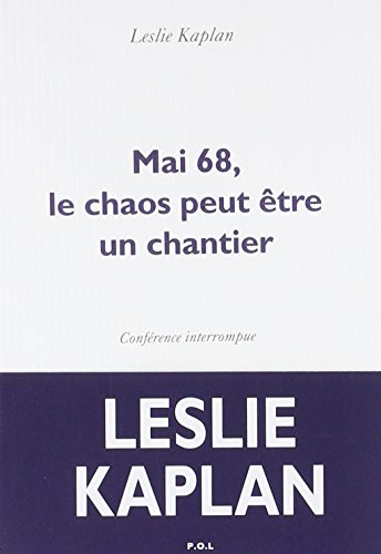 Mai 68, le chaos peut être un chantier : conférence interrompue