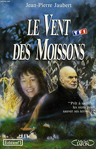 le vent des moissons.