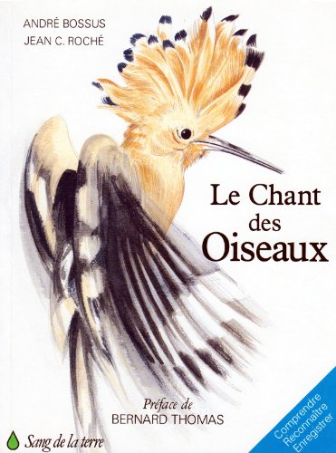 chant des oiseaux (le)