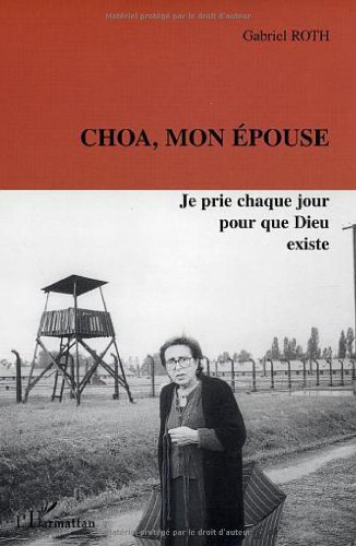 Choa, mon épouse : je prie chaque jour pour que Dieu existe