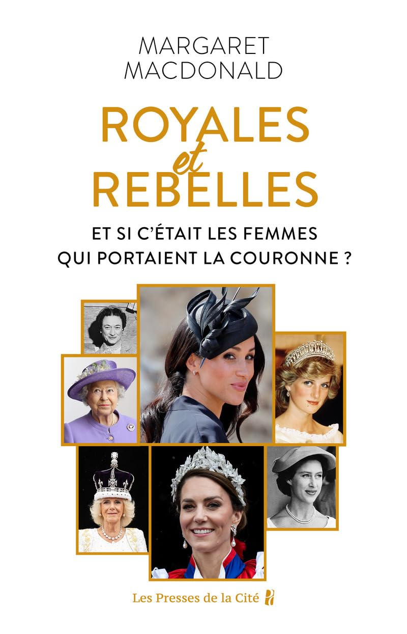 Royales et rebelles : et si c'était les femmes qui portaient la couronne ?