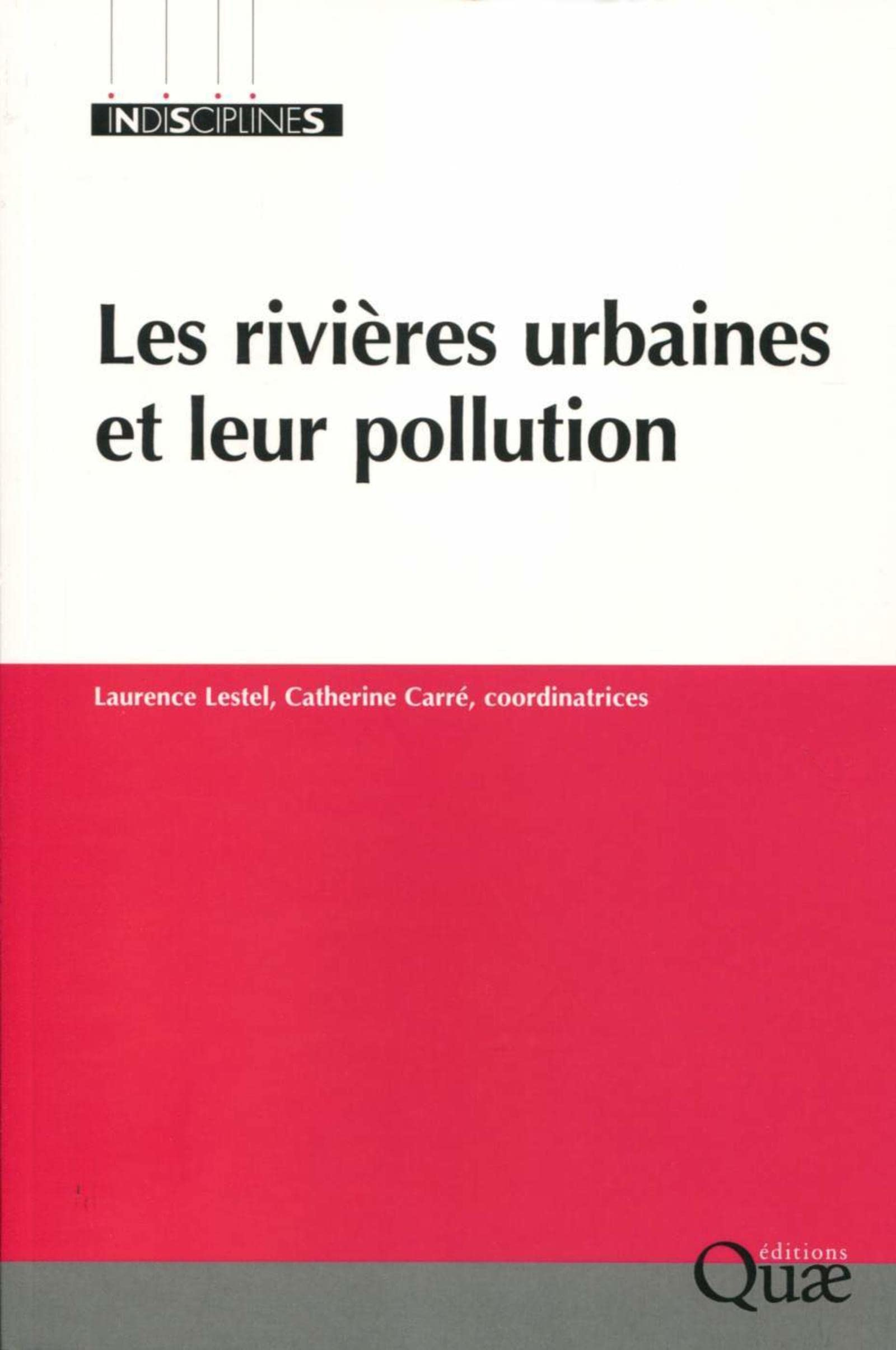 Les rivières urbaines et leur pollution
