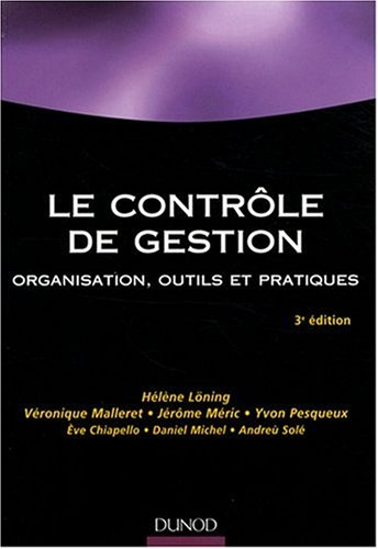 Le contrôle de gestion : organisation, outils et pratiques