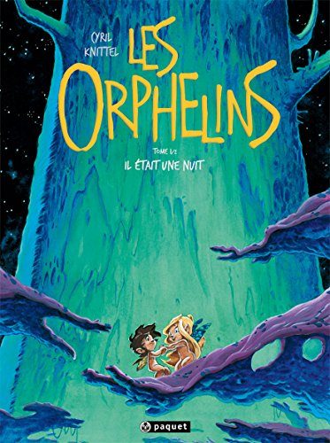 Les Orphelins. Vol. 1. Première partie