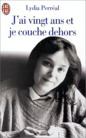 j'ai vingt ans et je couche dehors