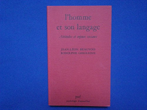L'Homme et son langage : attitudes et enjeux sociaux