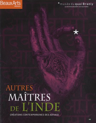 Autres maîtres de l'Inde : créations contemporaines des adivasi : Musée du quai Branly