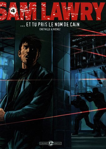 Sam Lawry. Vol. 4. Et tu pris le nom de Caïn
