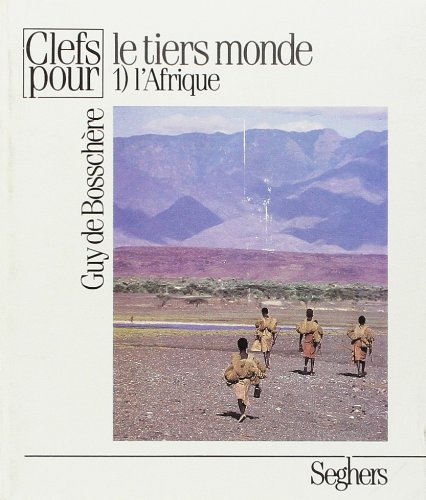 Le Tiers monde. Vol. 1. L'Afrique