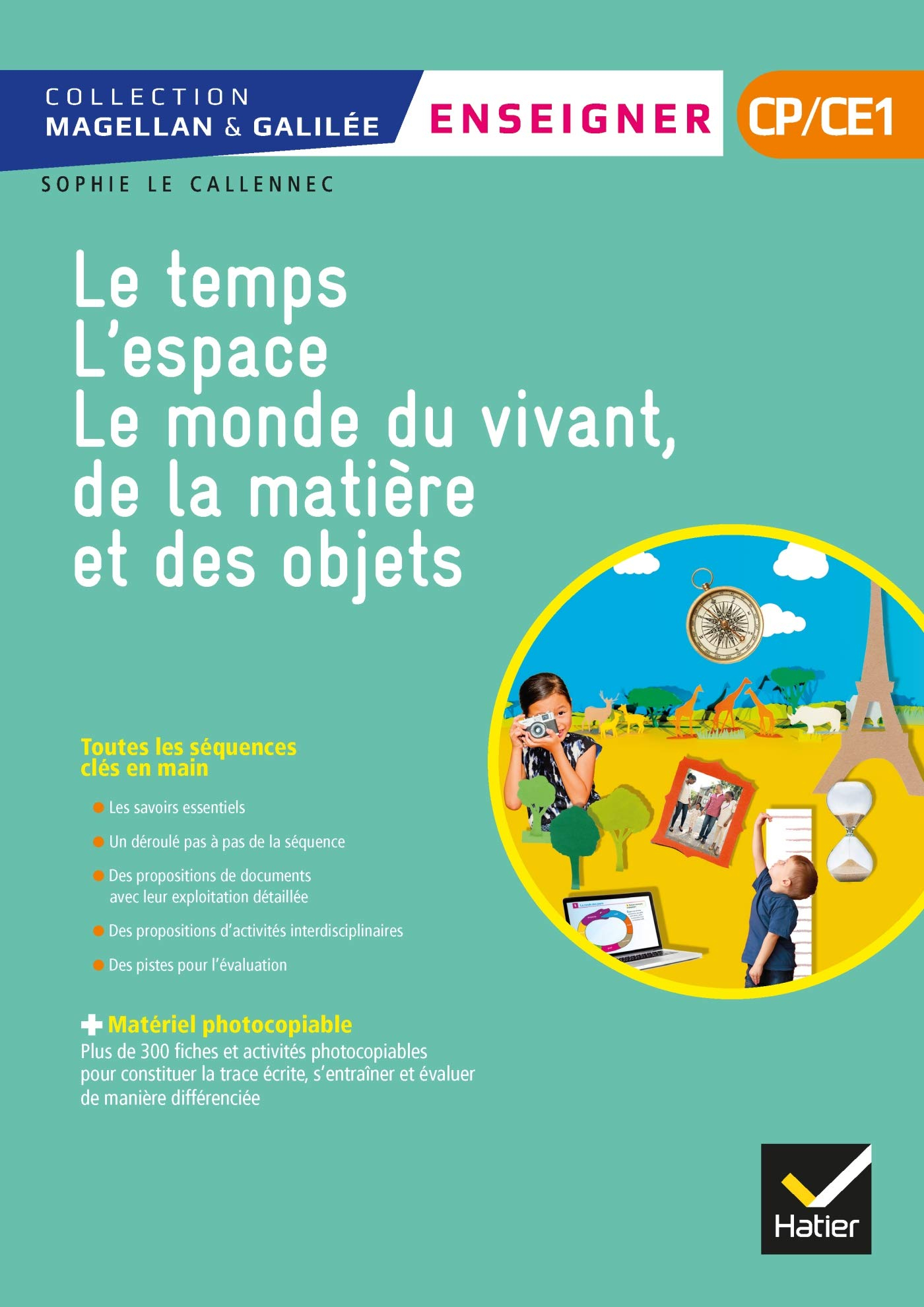Le temps, l'espace, le monde du vivant, de la matière et des objets CP-CE1