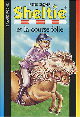 Sheltie. Vol. 18. Sheltie et la course folle