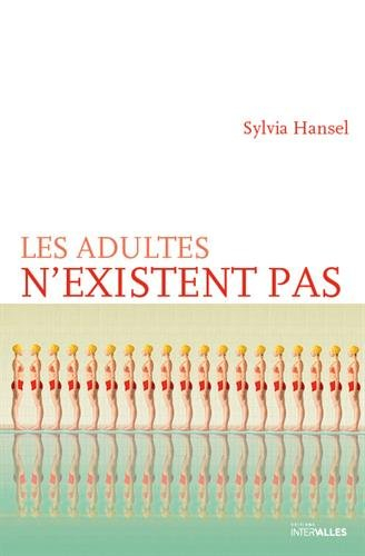 Les adultes n'existent pas