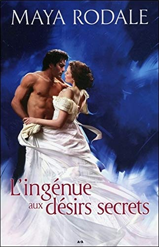 Mauvais garçons et belles ingénues. Vol. 3. L'ingénue aux désirs secrets
