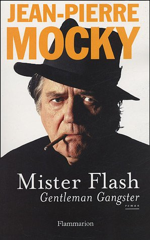 Mister Flash : gentleman gangster