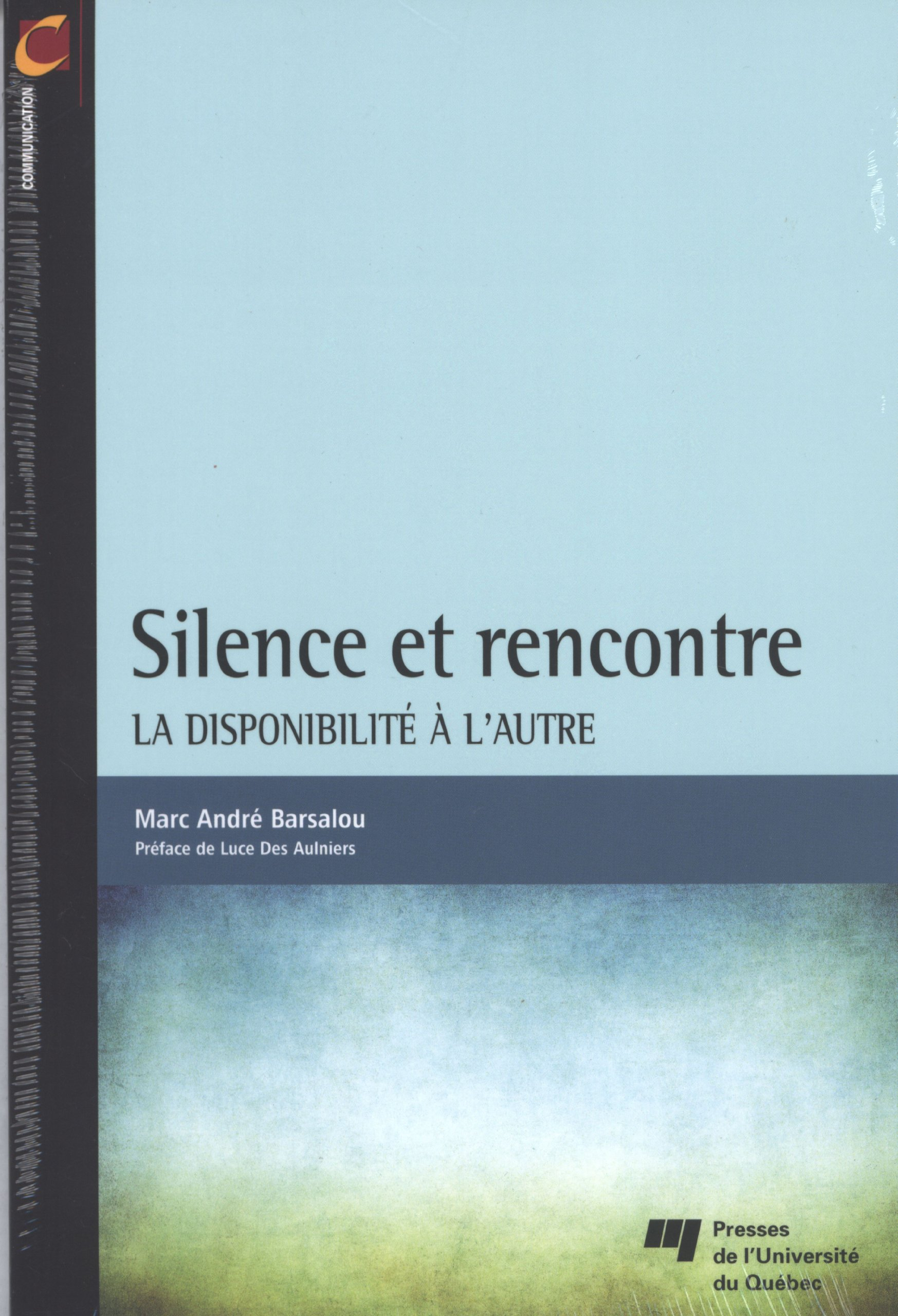 Silence et rencontre : la disponibilité à l'autre