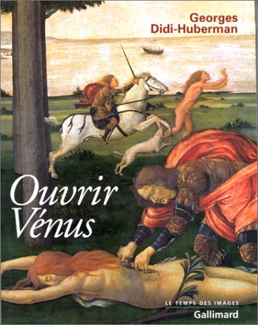 Ouvrir Vénus : nudité, rêve, cruauté