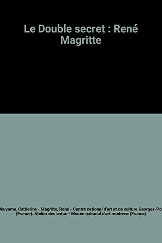le double secret : rené magritte