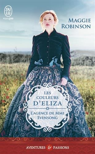 L'agence de Mme Evensong. Vol. 3. Les couleurs d'Eliza
