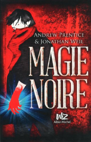 Magie noire. Vol. 1