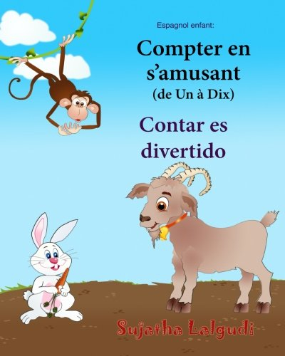 Espagnol enfant: Compter en s?amusant: Petit Livre de - L'espagnol, Livre bilingue pour enfants (Édi
