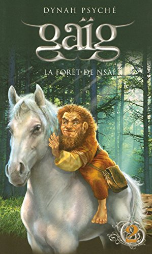 Gaïg. Vol. 2. La forêt de Nsaï