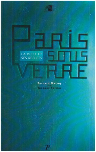 Paris sous verre : la ville et ses reflets