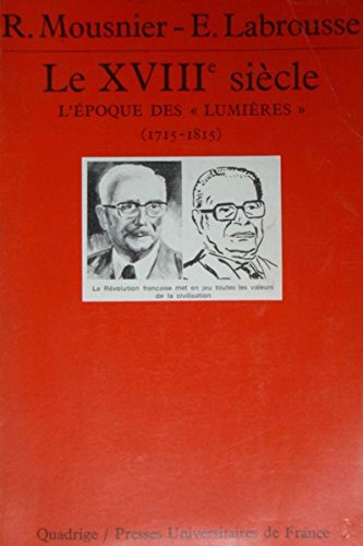 Le XVIIIe siècle, l'époque des Lumières : 1715-1815