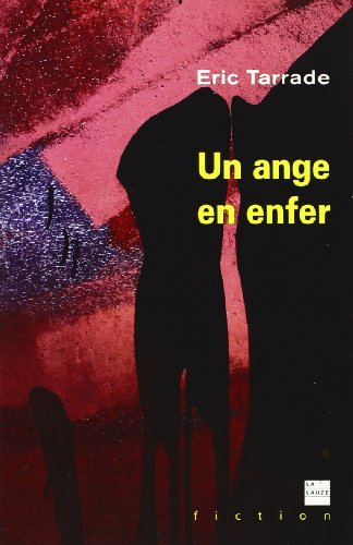 Un ange en enfer. La fausse blonde