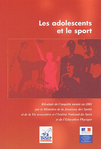 Les adolescents et le sport : enquête 2001
