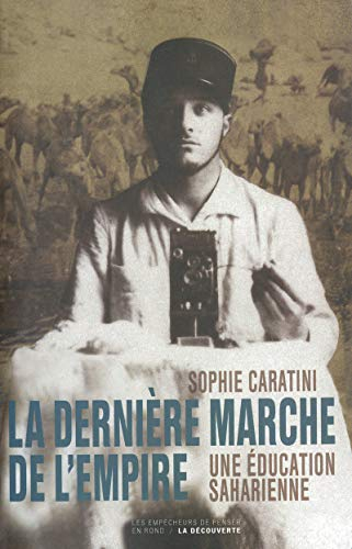 La dernière marche de l'Empire : une éducation saharienne
