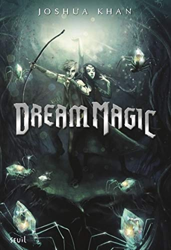 Shadow magic. Vol. 2. Dream magic