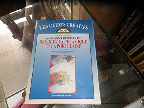Décorer la céramique et la porcelaine