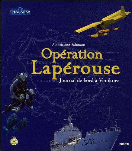 Opération Lapérouse : journal de bord à Vanikoro