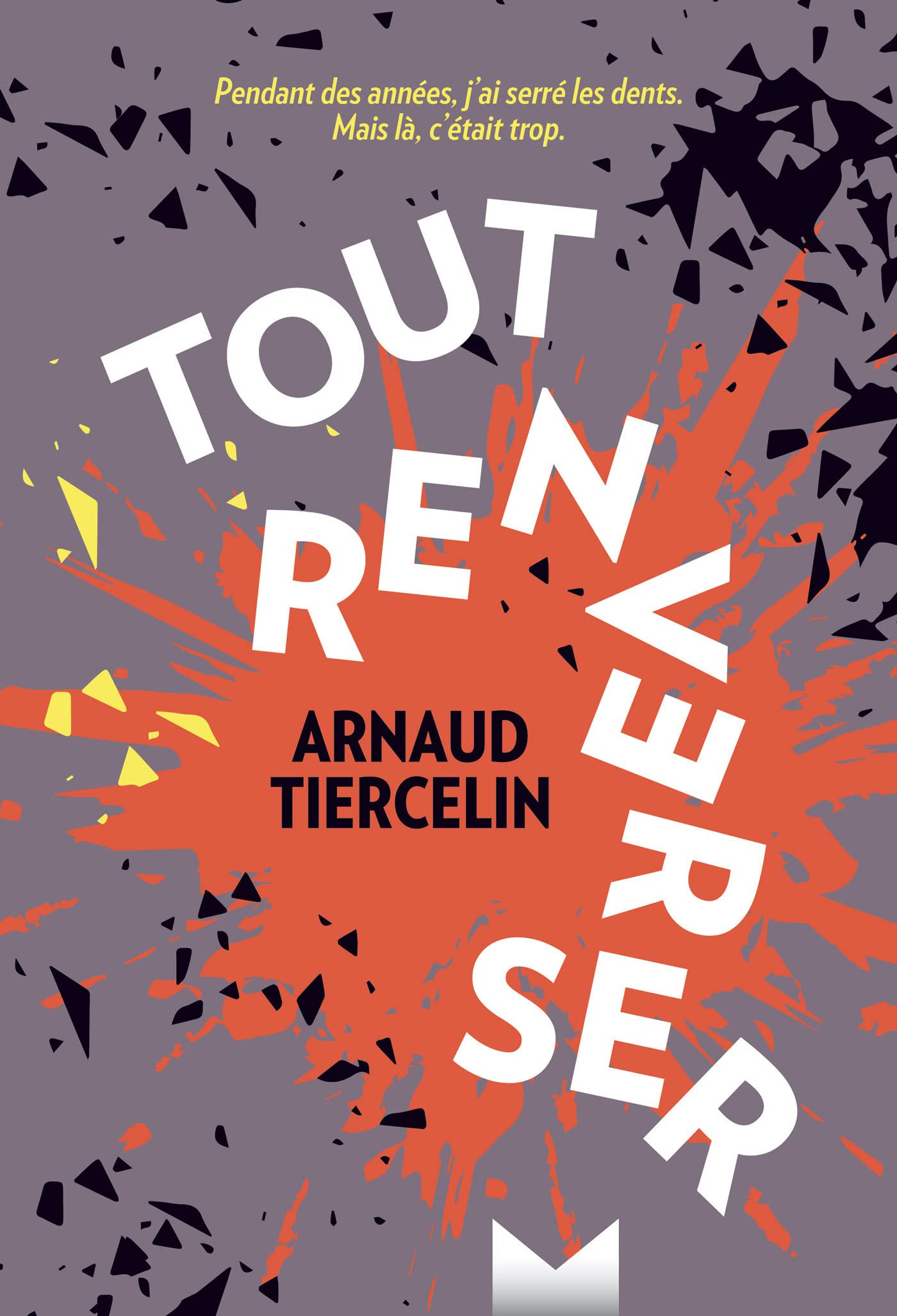 Tout renverser