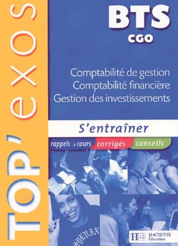 Comptabilité de gestion, Comptabilité financière, Gestion des investissements BTS CGO