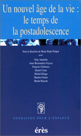 Un nouvel âge de la vie : le temps de la postadolescence