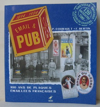 Email et pub : 100 ans de plaques émaillées françaises