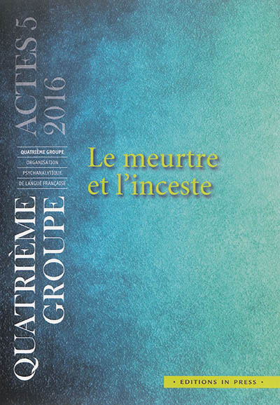 Le meurtre et l'inceste : actes 5