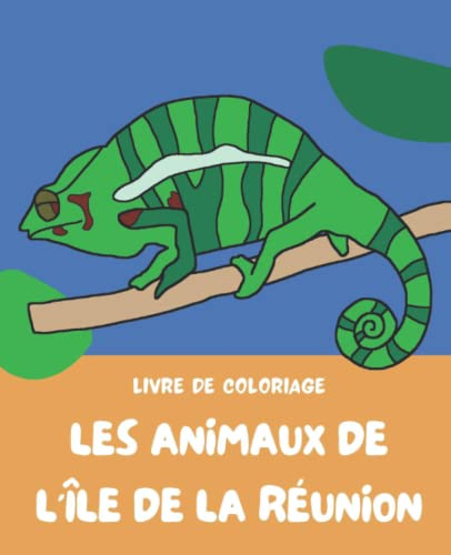 Les animaux de l'île de la Réunion: livre de coloriage pour enfants