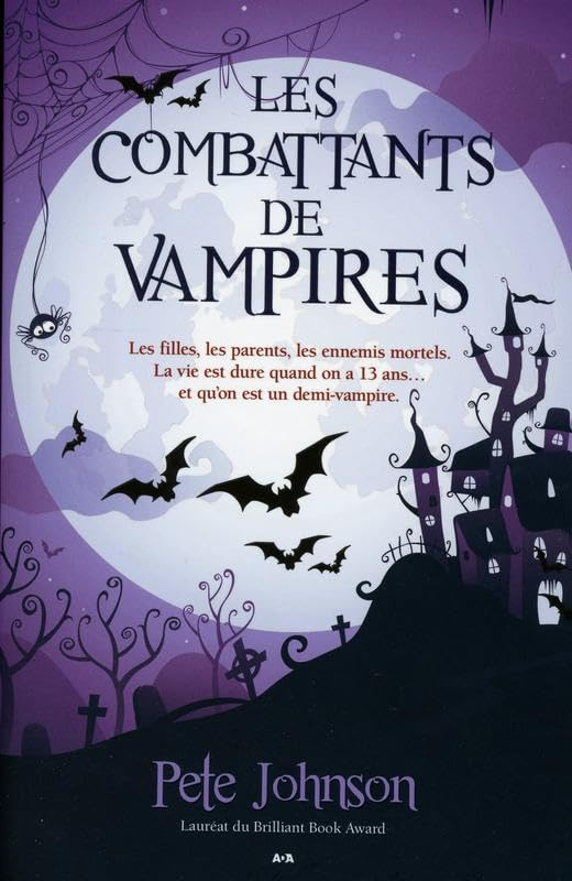 Le blogue du vampire. Vol. 3. Les combattants de vampires