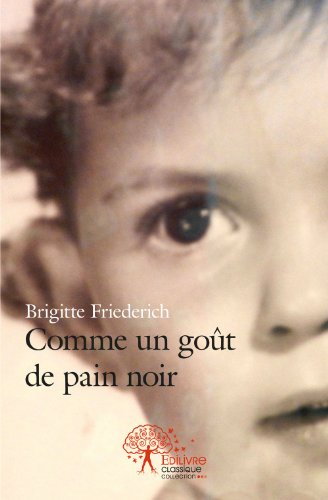 comme un goût de pain noir